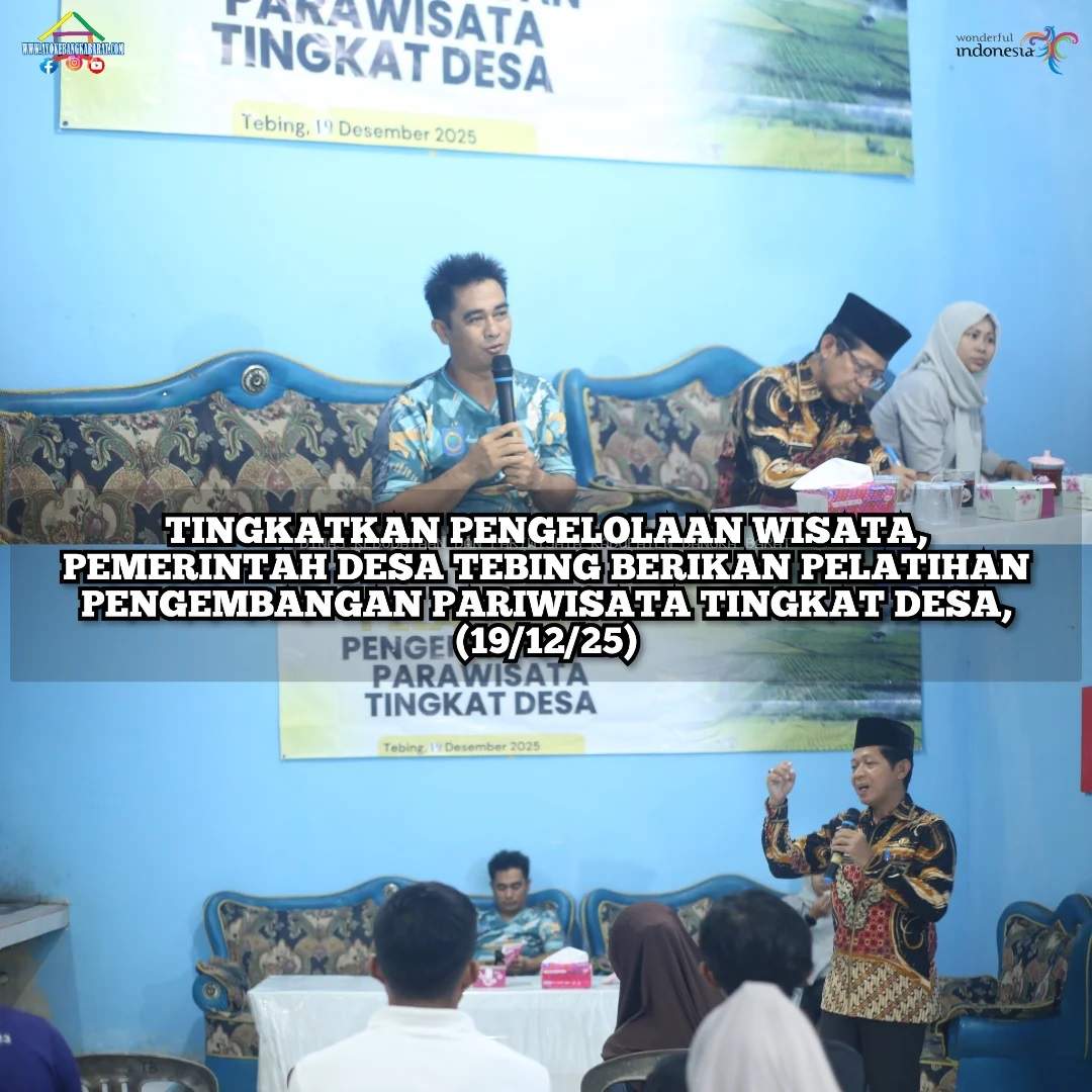 Pemerintah Desa Tebing Berikan Pelatihan Pengembangan Pariwisata Tingkat Desa