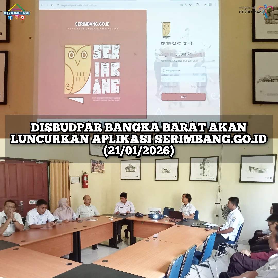 Aplikasi Serimbang.go.id sebagai platform sistem pendataan Objek Pemajuan Kebudayaan (OPK) dan Cagar Budaya (CB) di Bangka Barat.