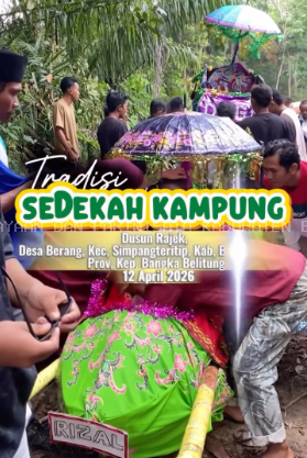 PESTA ADAT SEDEKAH KAPONG DUSUN RAJEK TAHUN 2026