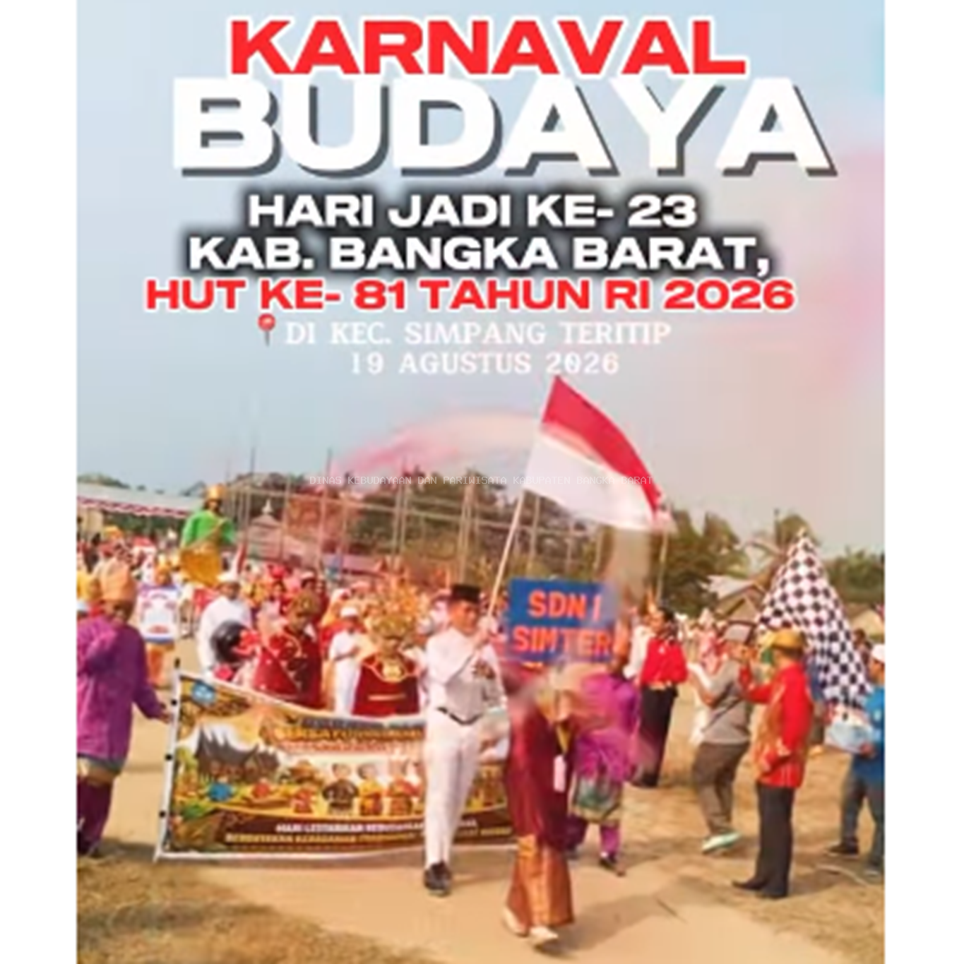 Karnaval Budaya Dalam Rangka Hari Jadi Ke - 23 Bangka Barat dan HUT RI 81